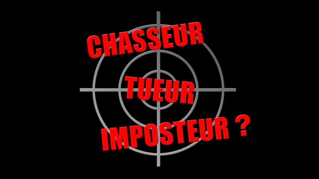 Chasseur Tueur Imposteur